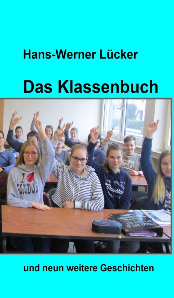 Das Klassenbuch - Geschichten aus dem Schulleben