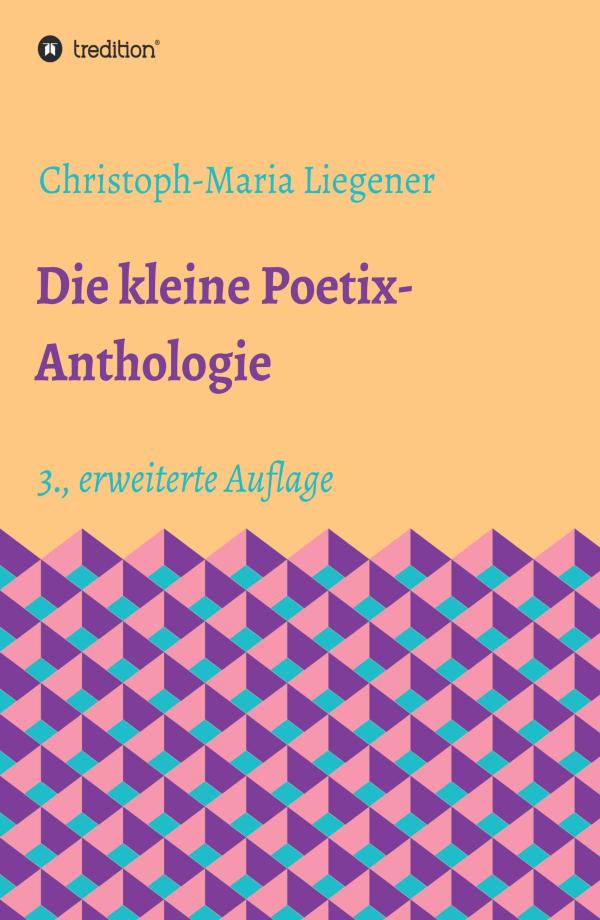 Die kleine Poetix-Anthologie - Neuauflage der modernen Gedichte-Sammlung	