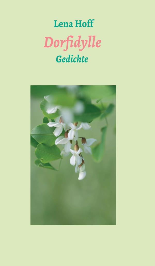 Dorfidylle - heitere Gedichte Natur und Heimat