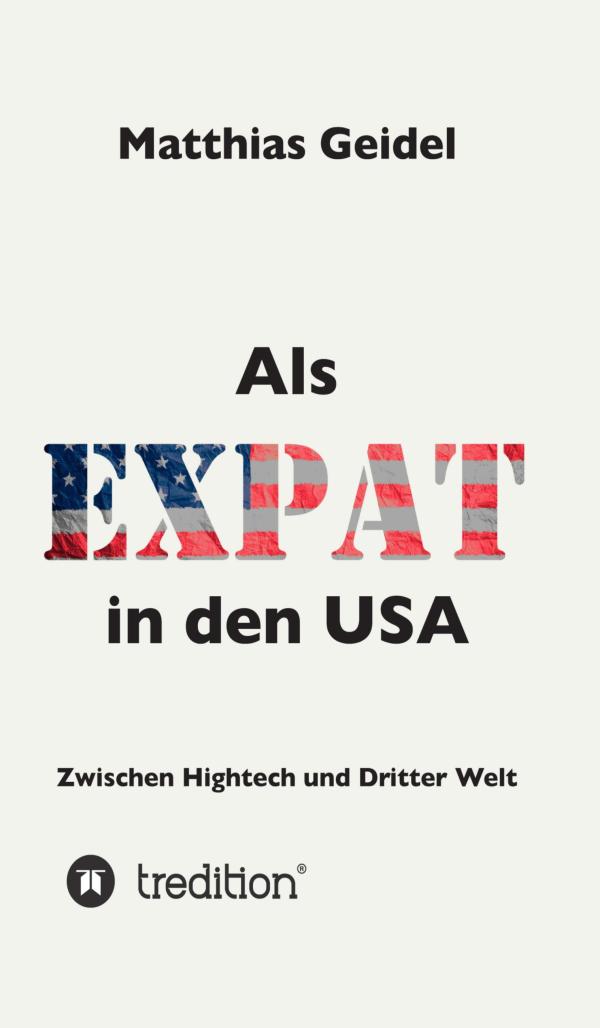 Als Expat in den USA - eine faszinierende Einführung in die amerikanische Kultur	