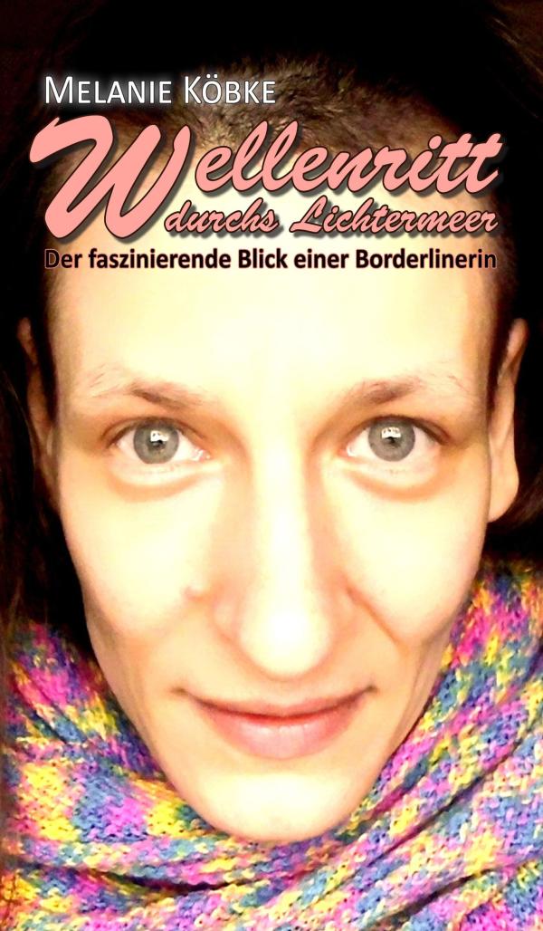 Wellenritt durchs Lichtermeer - faszinierende Einblicke ins Leben einer Borderline-Persönlichkeit