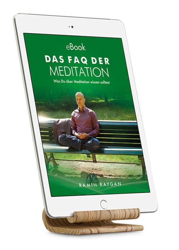 Die meistgestellten Fragen zur Meditation jetzt als eBook "Das FAQ der Meditation". Meditieren leicht gemacht