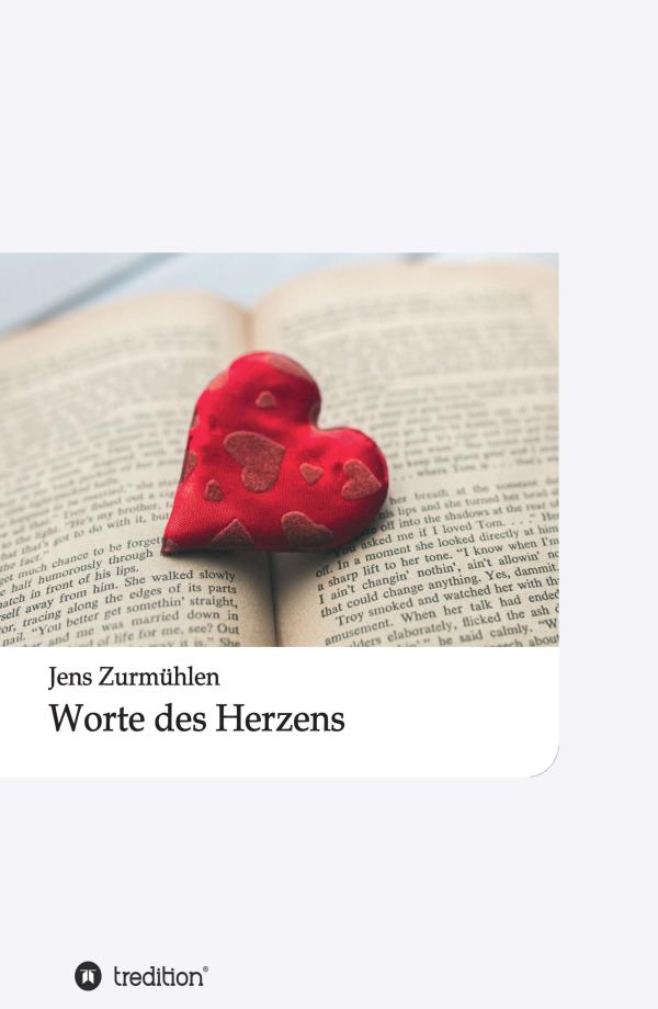 Worte des Herzens - spirituelle Lyrik