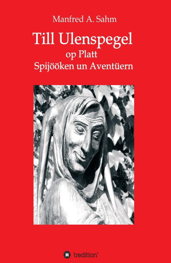 Till Ulenspegel op Platt - Eulenspiegels Abenteuer auf Plattdeutsch	