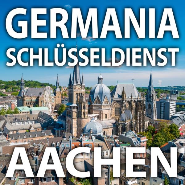 Germania Schlüsseldienst Aachen