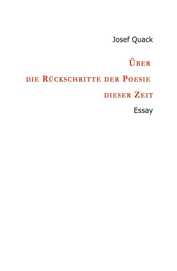 Über die Rückschritte der Poesie dieser Zeit - eine kritische Studie über moderne Lyrik