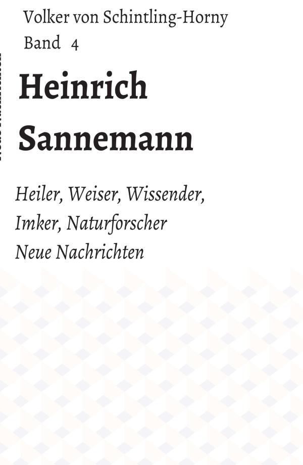 Heinrich Sannemann Bd. 4 - Fachbuch rund um Wissenschaft und Lebenshilfe