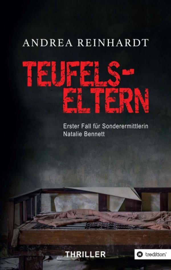 Teufelseltern - ein atemraubender Thriller über Folter und gequälte Seelen