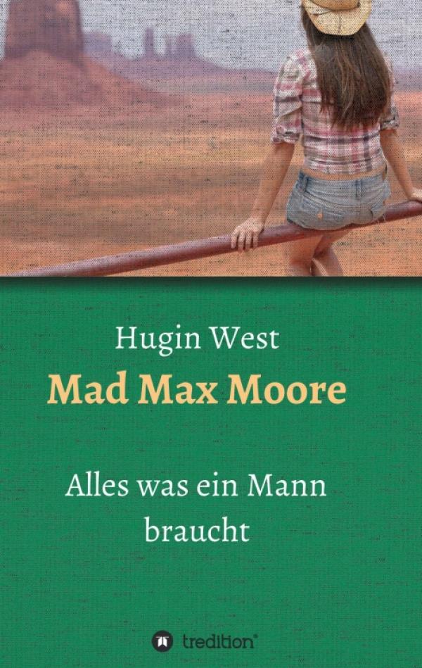 Mad Max Moore - abenteuerliche Verfolgungsjagd im wilden Westen