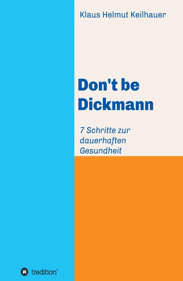 Don't be Dickmann - Sachbuch zeigt den Weg zu einem gesunden Leben