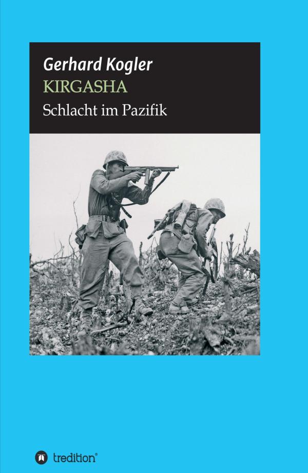 KIRGASHA - Kriegs-Roman rund um Invasion Japans im Zweiten Weltkrieg