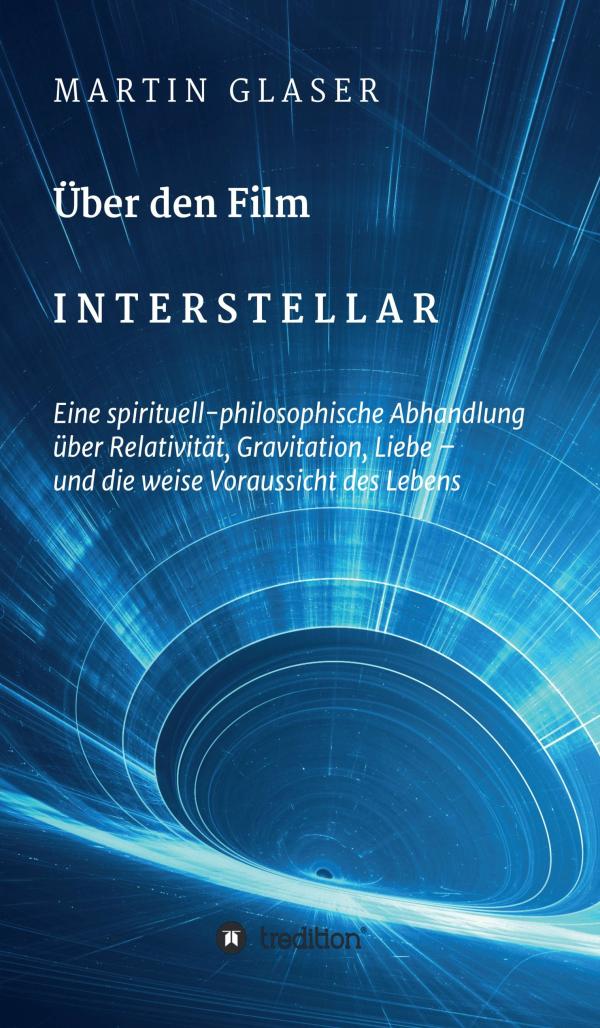  Über den Film INTERSTELLAR - Tiefgreifende Filmanalyse