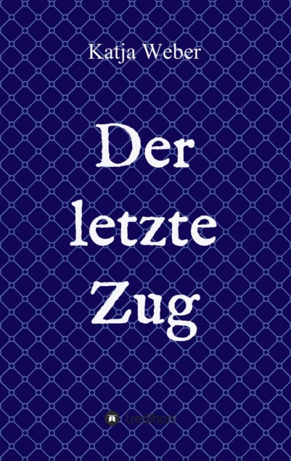 Der letzte Zug - neuer Fantasy-Roman erzählt von Freundschaft in einer fremden Welt