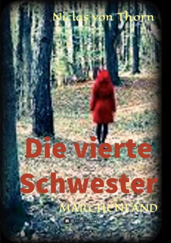 Die vierte Schwester - märchenhafter Fantasy-Roman