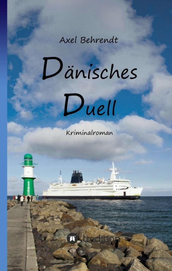 Dänisches Duell - ein nervenzerreißender Skandinavien-Thriller