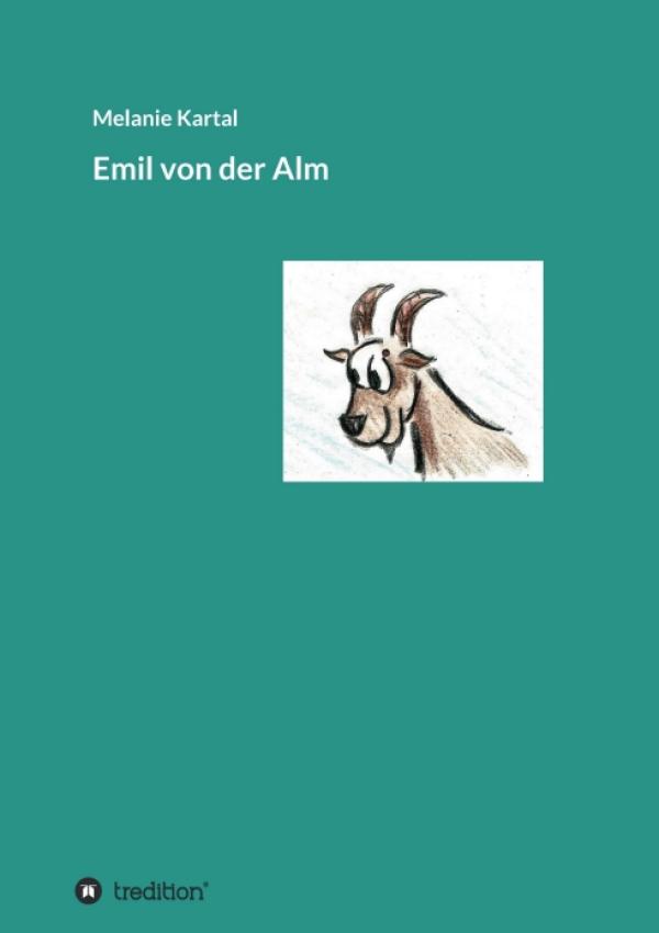 Emil von der Alm - die Abenteuer von zwei ungleichen Freunden