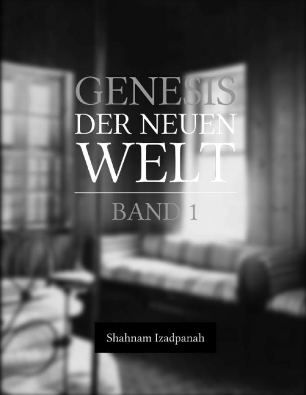 Genesis der neuen Welt -  ein spirituelles Buch setzt sich mit der Bahá'í Religion auseinander