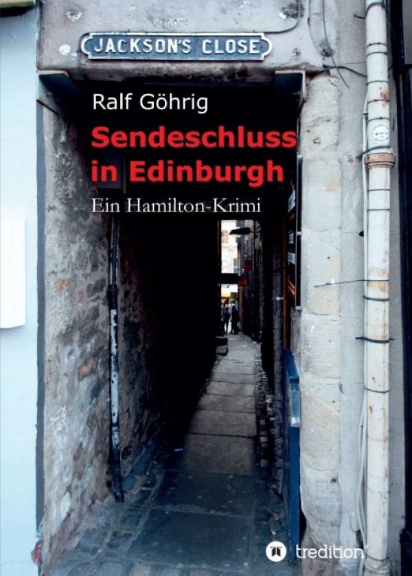 Sendeschluss in Edinburgh - ein etwas anderer Schottland-Krimi