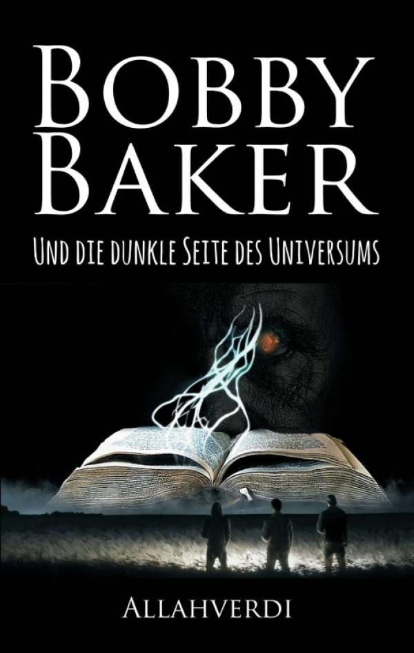 Bobby Baker - ein magischer Roman voller Fantasie und Spannung