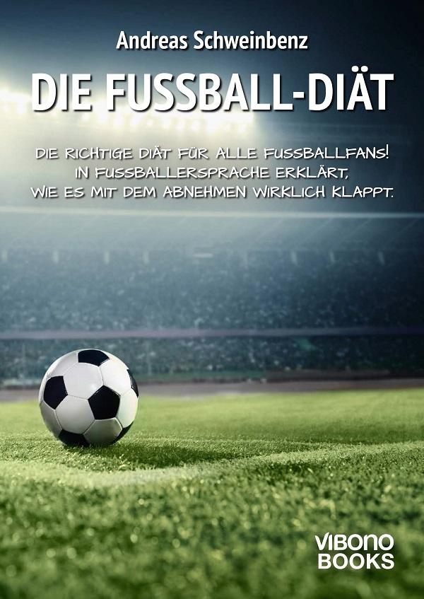 Die Fußball-Diät - Abnehmen mit E-Book in Fußballersprache