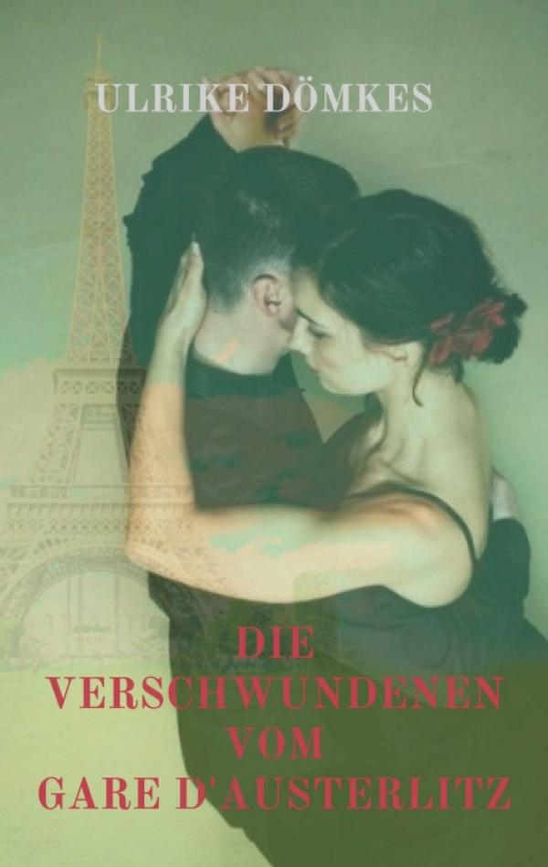 Die Verschwundenen vom Gare d'Austerlitz - eine beschwingte Lektüre für Tango- und Parisliebhaber