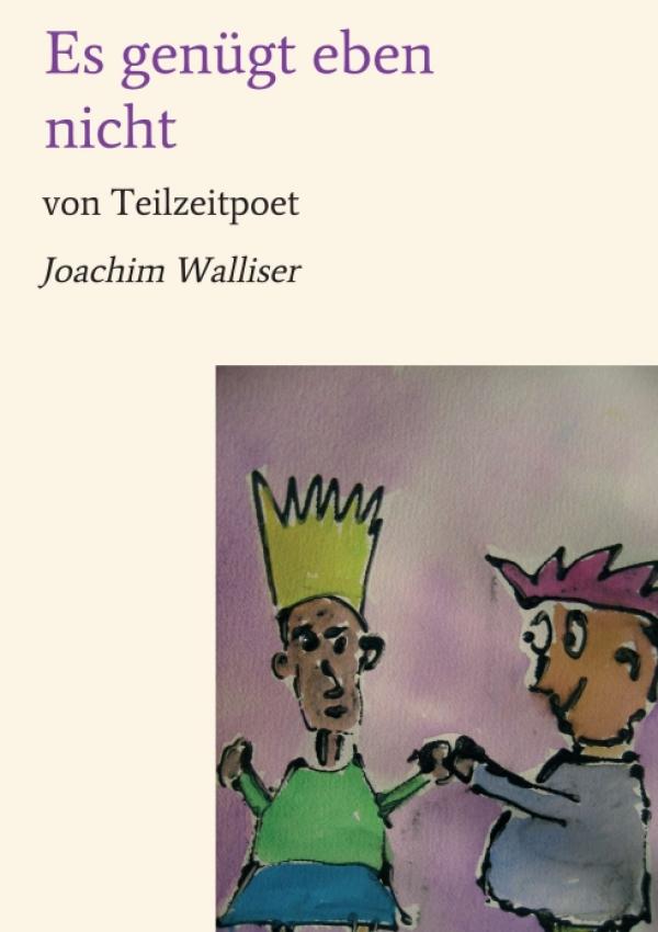 Es genügt eben nicht - eine lyrische Sammlung