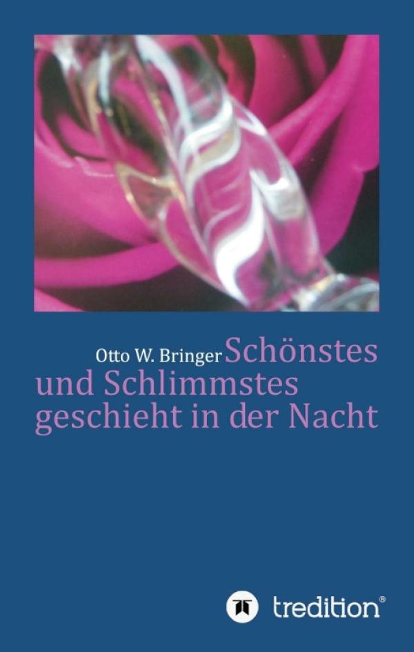  Schönstes und Schlimmstes geschieht in der Nacht - Anregende Geschichten über 25 Nächte