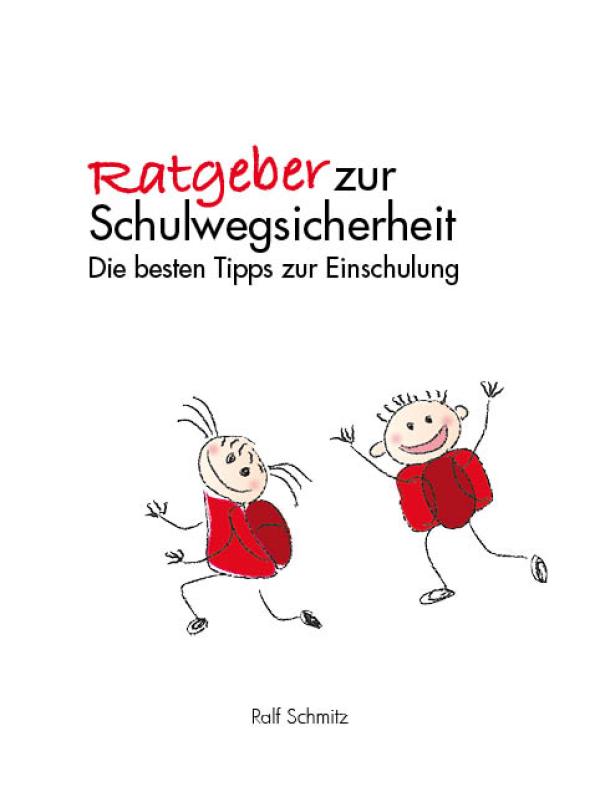 Neues Schulwegsicherheitsbuch gibt Eltern, Erziehern und Lehrkräften Tipps