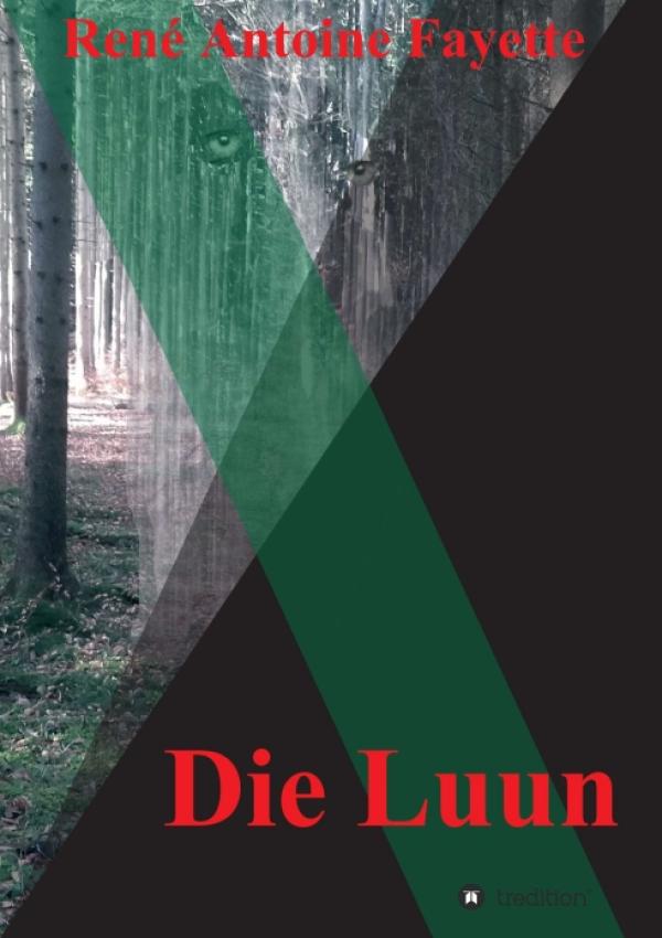 Die Luun - Spannendes Buch rund um chamäleonhafte Wesen im Wald