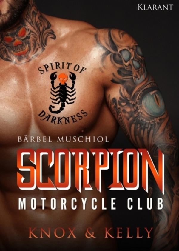 Neuerscheinung "Scorpion Motorcycle Club. Knox und Kelly" von Bärbel Muschiol im Klarant Verlag