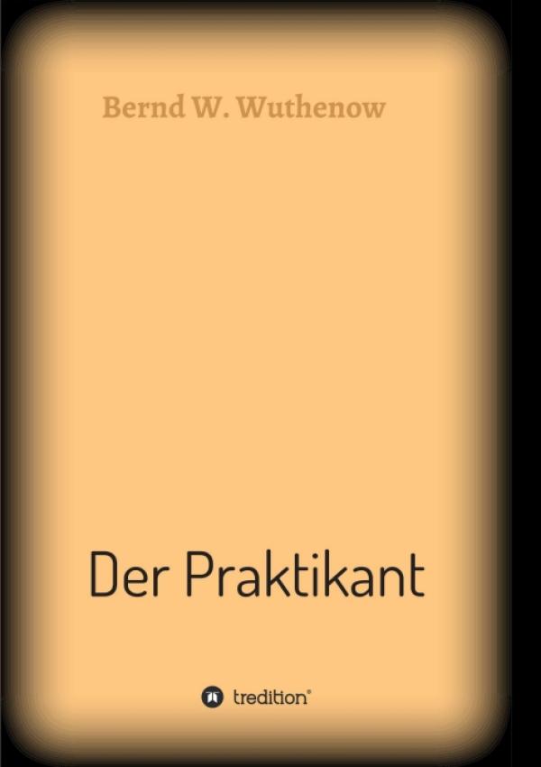 Der Praktikant - de lebensnahe Brandenburgkrimi