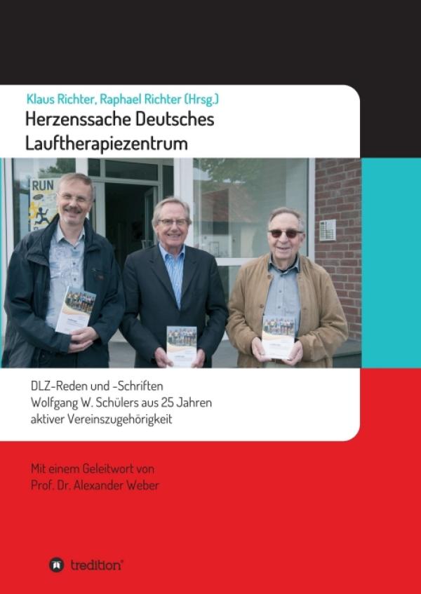 Herzenssache Deutsches Lauftherapiezentrum - Schriften über Zielsetzung und Wirkungskreis des Instituts