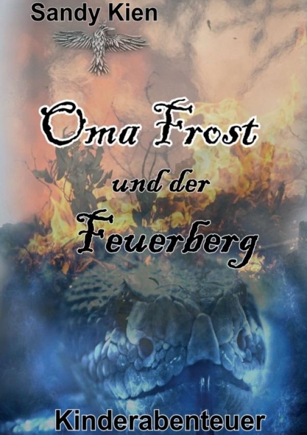 Oma Frost - Jugendbuch skizziert eine abenteuerliche Welt voller Drachen, Mystik und Einhörner