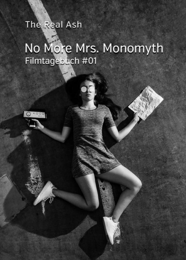 No More Mrs. Monomyth - en Kompendium an Klassikern, Lieblingen und auch aktuellen Gassenhauern