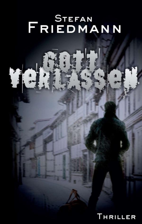 Gottverlassen - ein eigensinniger und aufwühlender Horror-Thriller