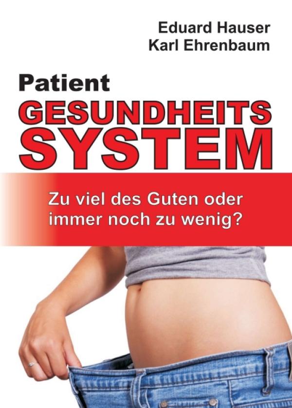 Patient Gesundheitssystem - Einblicke in das Gesundheitswesen der Schweiz
