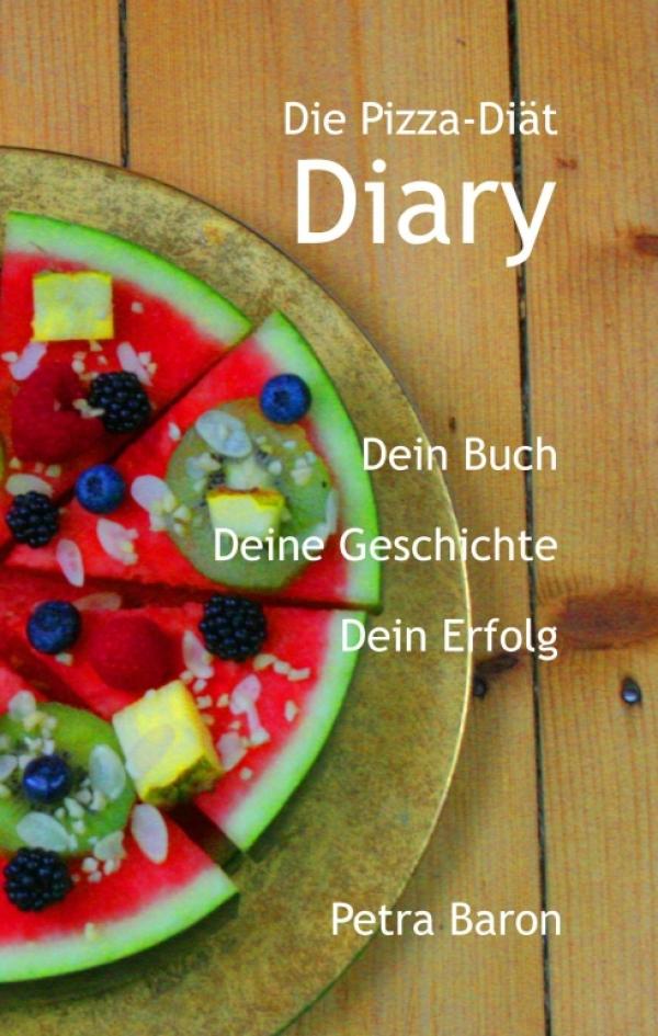 "Die Pizza-Diät - Diary" - freuen Sie sich auf 66 Tage positive Motivation und Stärkung Ihres Selbstwertes