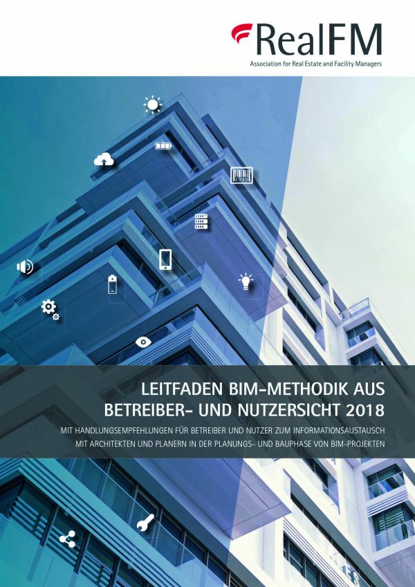 Leitfaden "BIM-Methodik aus Betreiber- und Nutzersicht 2018" ab sofort erhältlich