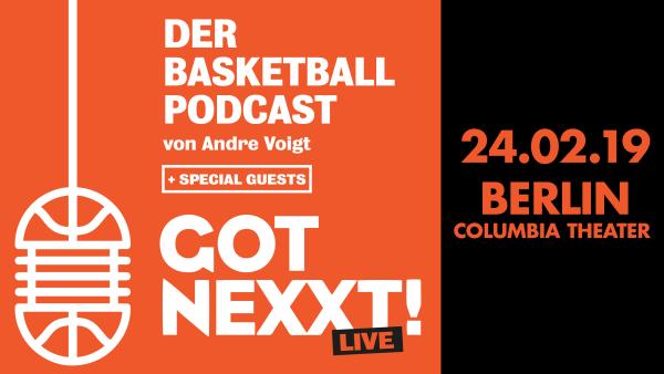 Got Nexxt Live - Der Basketball-Podcast von André Voigt