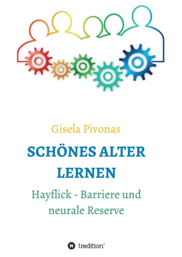 SCHÖNES ALTER LERNEN - was muss ich im reifen Alter über das Altern wissen?