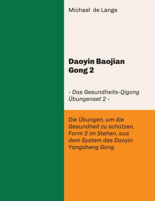 Daoyin Baojian Gong 2 - bleiben Sie mit dem Gesundheits-Qigong Übungenset in Bewegung