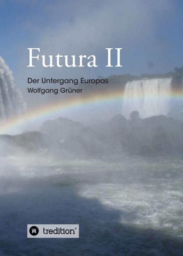 Futura II - ein utopischer Zukunfts-Roman