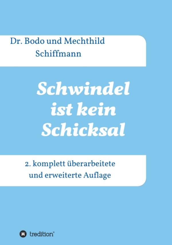 Schwindel ist kein Schicksal - Professioneller Ratgeber für Schwindelpatienten