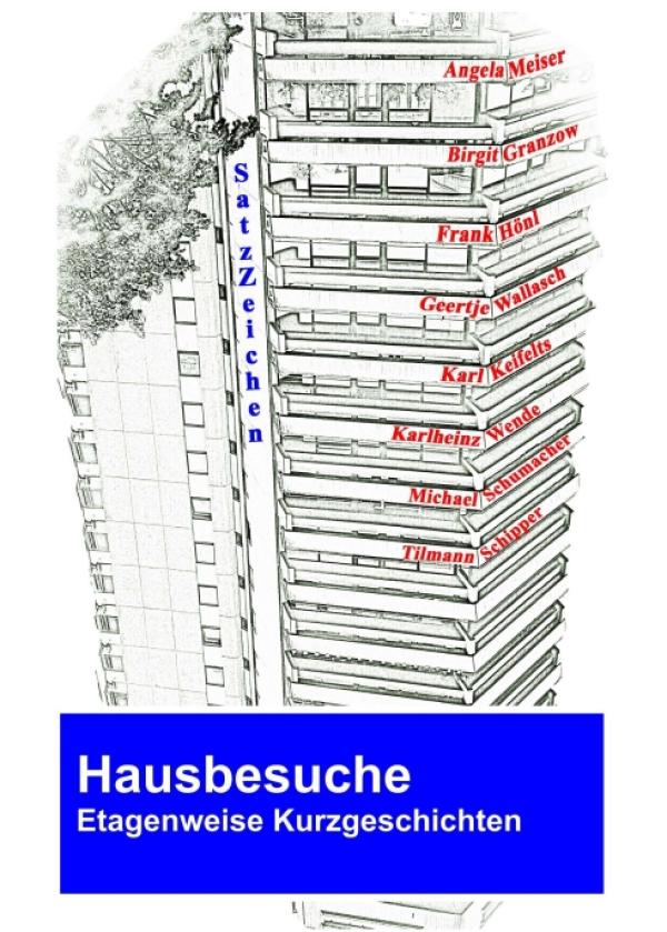 Hausbesuche - Etagenweise Kurzgeschichten