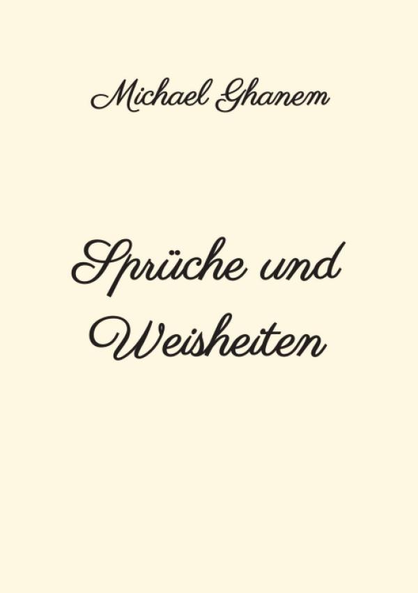 Sprüche und Weisheiten - eine anregende Sammlung