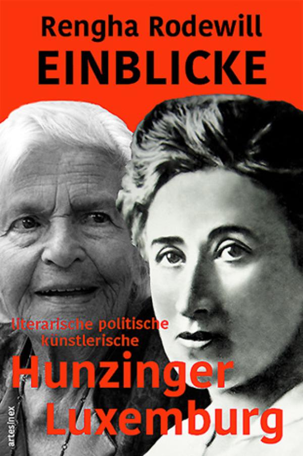 Rengha Rodewill: EINBLICKE literarische-politische-künstlerische Hunzinger / Luxemburg 