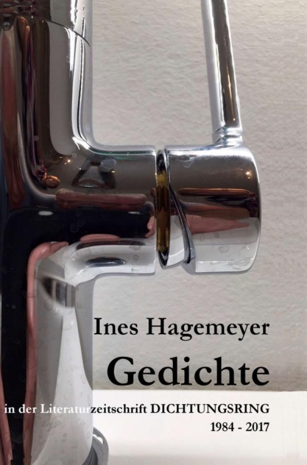 Gedichte in der Literaturzeitschrift Dichtungsring 1984-2017 - vielschichtige Lyrik enthüllt ein ganzes Leben