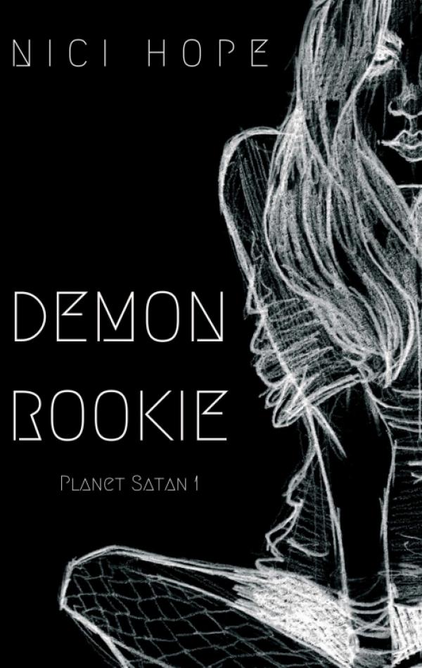 Demon Rookie - wahnwitziger Urban-Fantasy-Roman