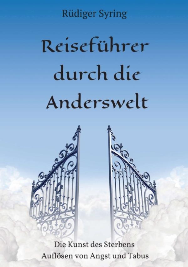 Reiseführer durch die Anderswelt - eine Anleitung zum Entschlüsseln von Tabus