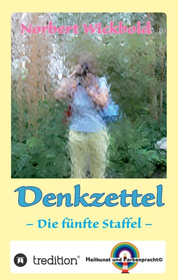 Norbert Wickbold: Denkzettel 5 - humorvolle und nachdenkliche Texte zum Thema "Ich"